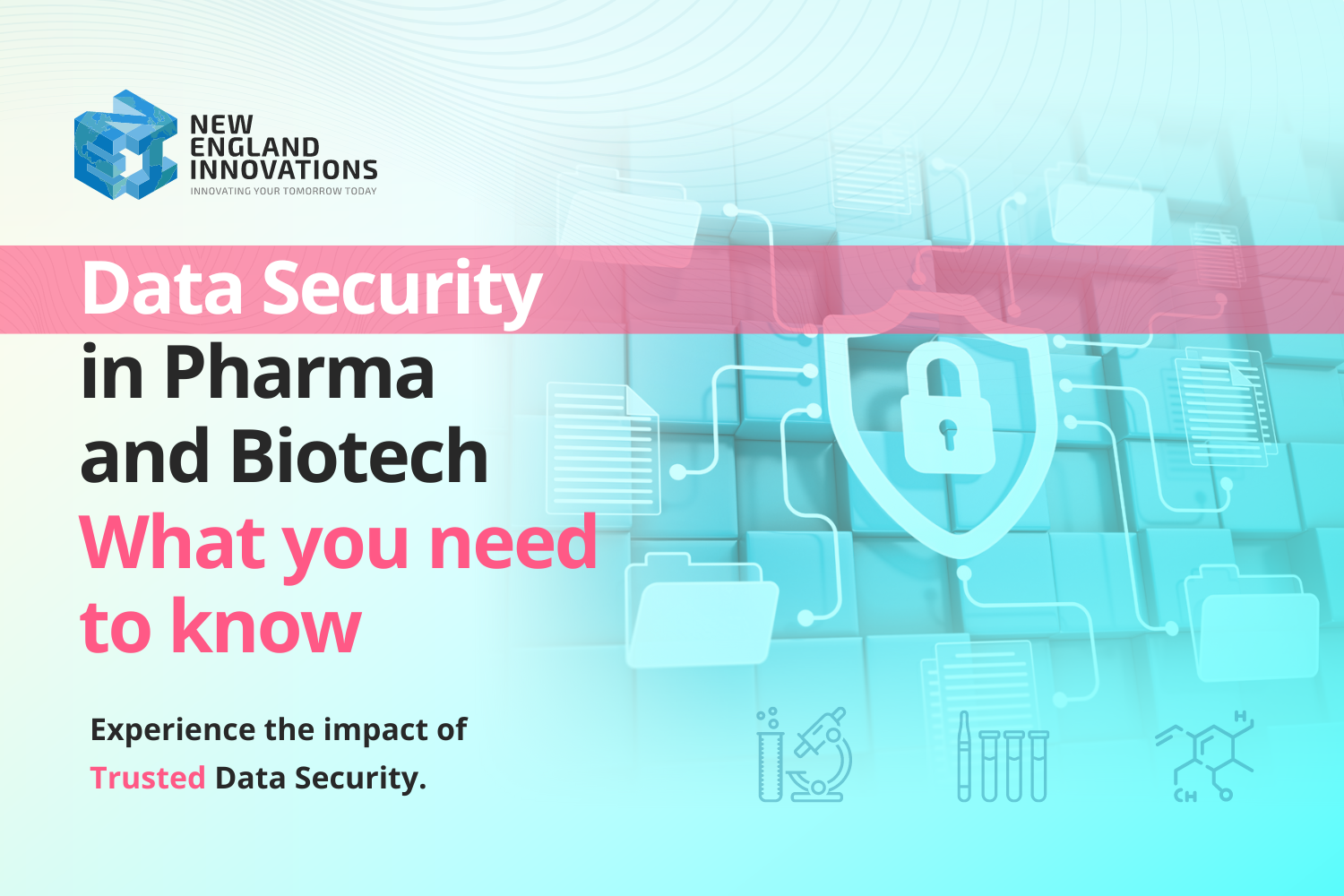 Data Security in Pharma and Biotech: What You Need to Know