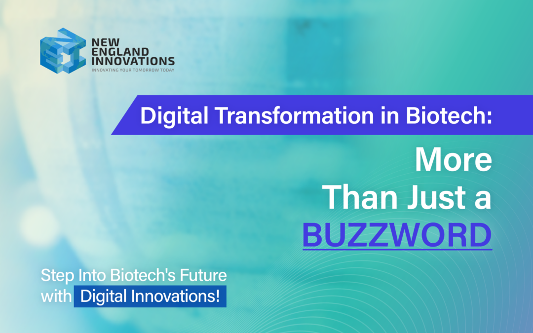 Digital Transformation in Biotech: More Than Just a Buzzword