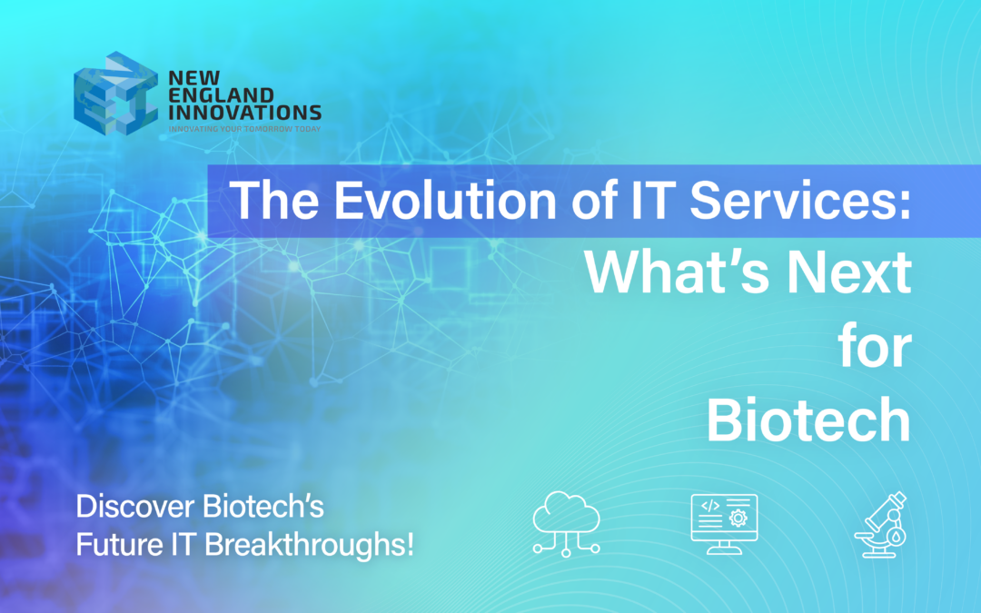 The Evolution of IT Services: What’s Next for Biotech