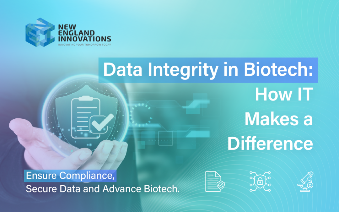 Data Integrity in Biotech: How IT Makes a Difference
