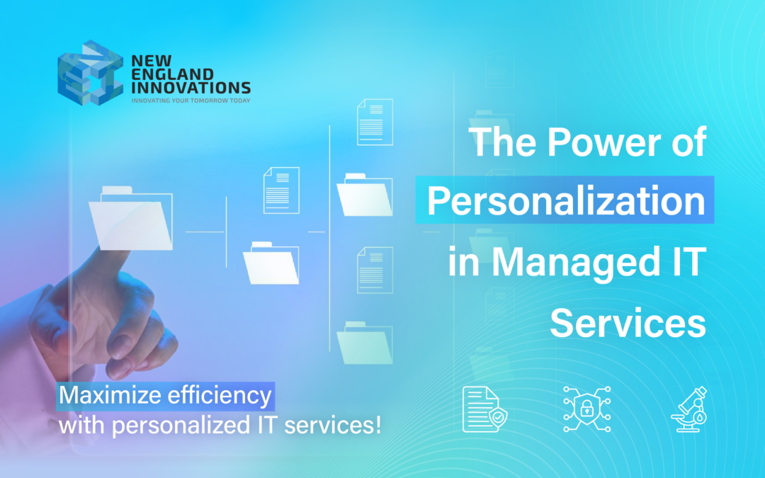 The Power of Personalization in Managed IT Services