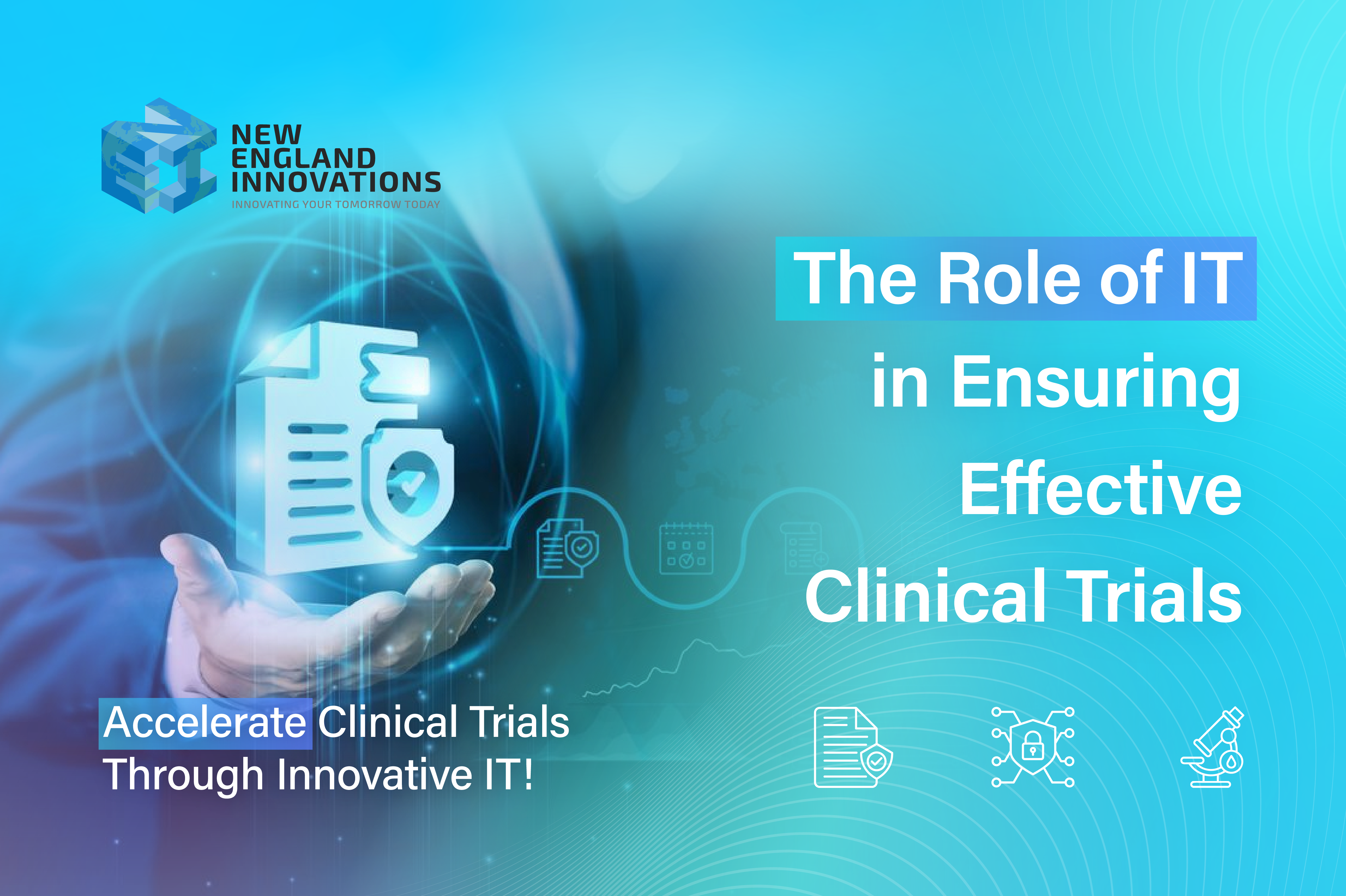 The Role of IT in Ensuring Effective Clinical Trials