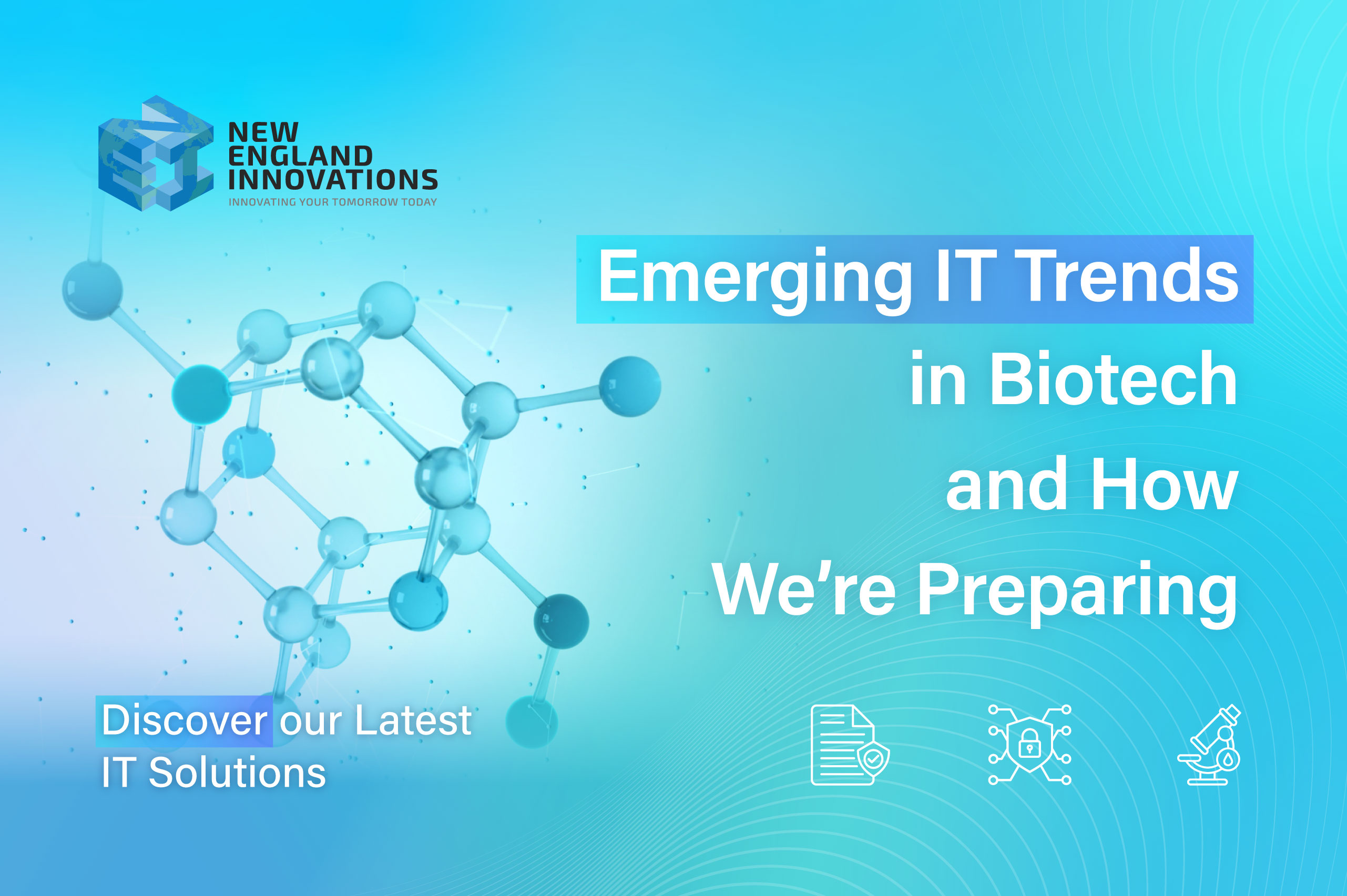 Emerging IT Trends in Biotech and How We’re Preparing